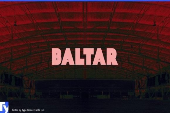 Baltar Font Review: A Bold Typeface for Eye-Catching Campaigns
