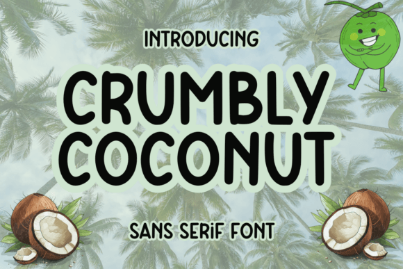 Crumbly Coconut: A Versatile Font for Polished Branding