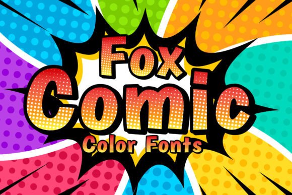 Fox Comic: A Dramatic Color Font for Editorial Design
