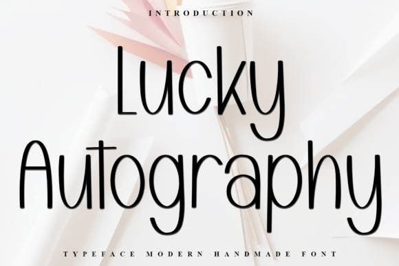 Lucky Autography: A Typeface That Brings Personality to Branding