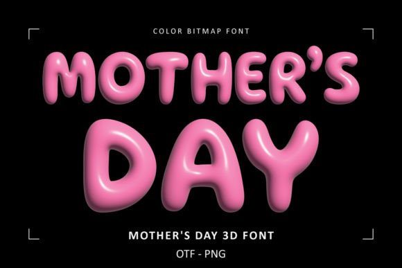 Mothers Day 3D Font: A Vibrant Typeface for Digital Design