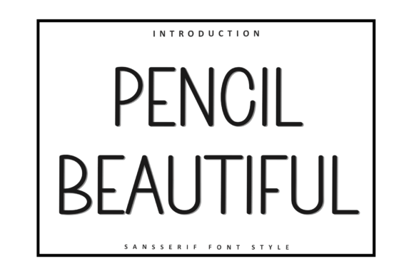 Pencil Beautiful: A Versatile Typeface for Modern Designers