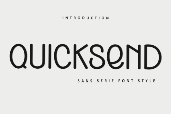 Quicksend: A Font for Purposeful Modern Design